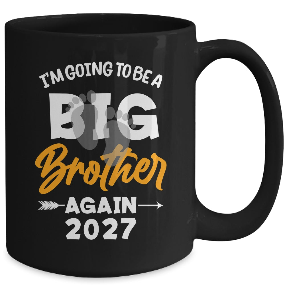 I'm Going To Be A Big Brother Again Big Bro Again 2027 Kids Mug | siriusteestore