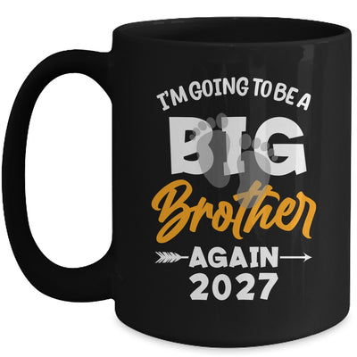 I'm Going To Be A Big Brother Again Big Bro Again 2027 Kids Mug | siriusteestore