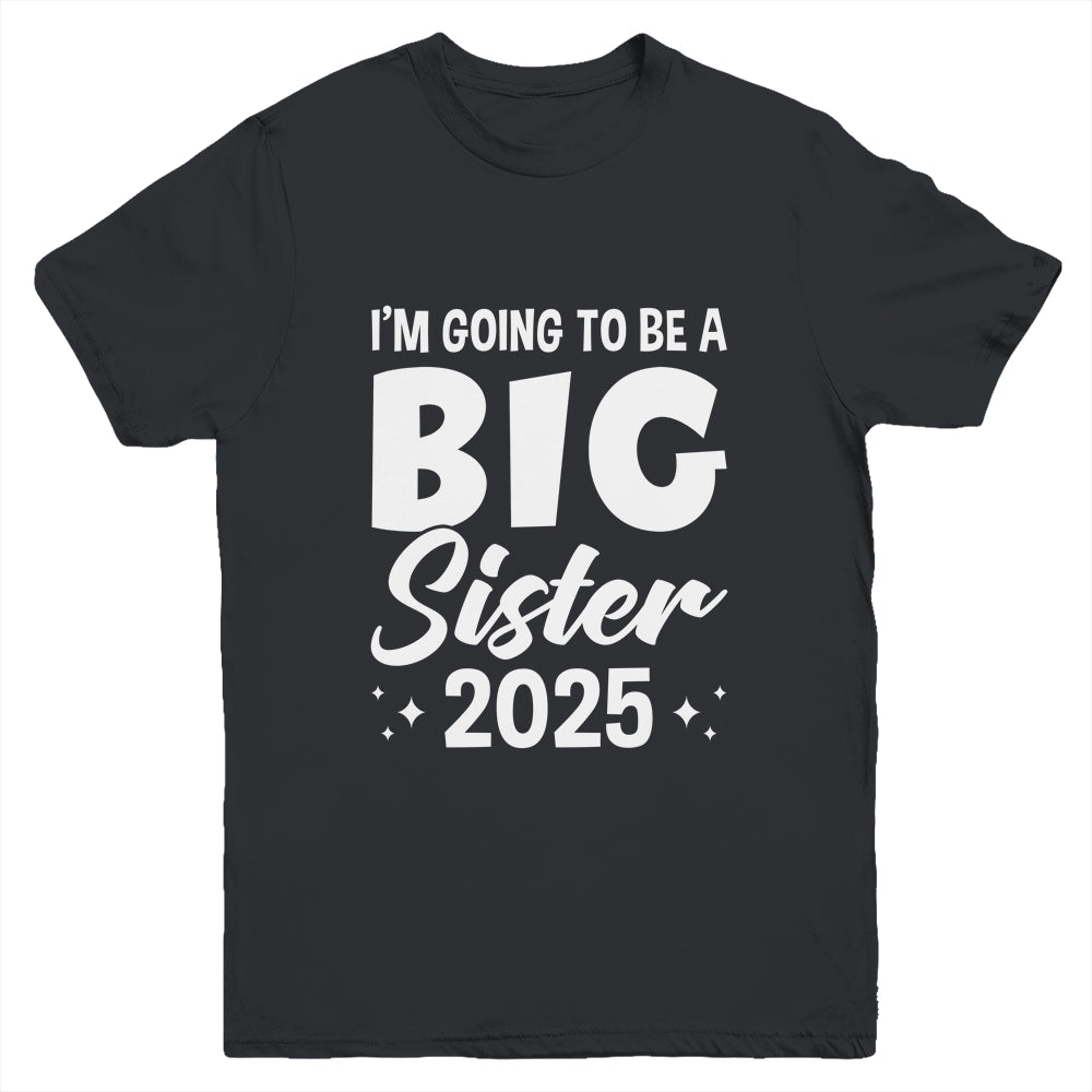 I'm Going To Be A Big Sister 2025 Leveled Up Big Sis Kids Youth Shirt | siriusteestore