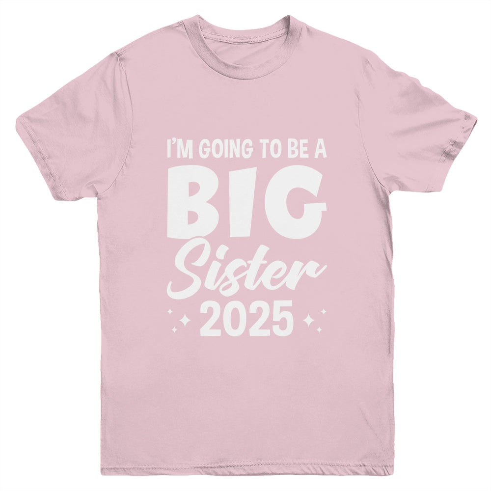 I'm Going To Be A Big Sister 2025 Leveled Up Big Sis Kids Youth Shirt | siriusteestore
