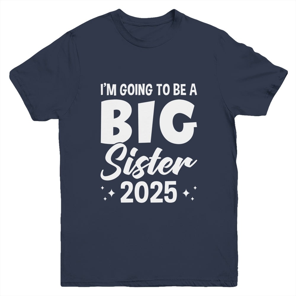 I'm Going To Be A Big Sister 2025 Leveled Up Big Sis Kids Youth Shirt | siriusteestore