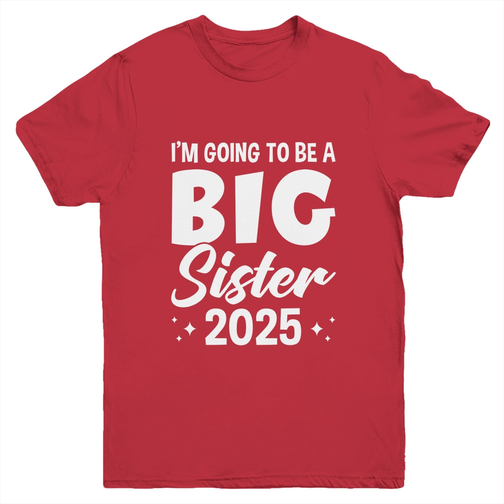 I'm Going To Be A Big Sister 2025 Leveled Up Big Sis Kids Youth Shirt | siriusteestore