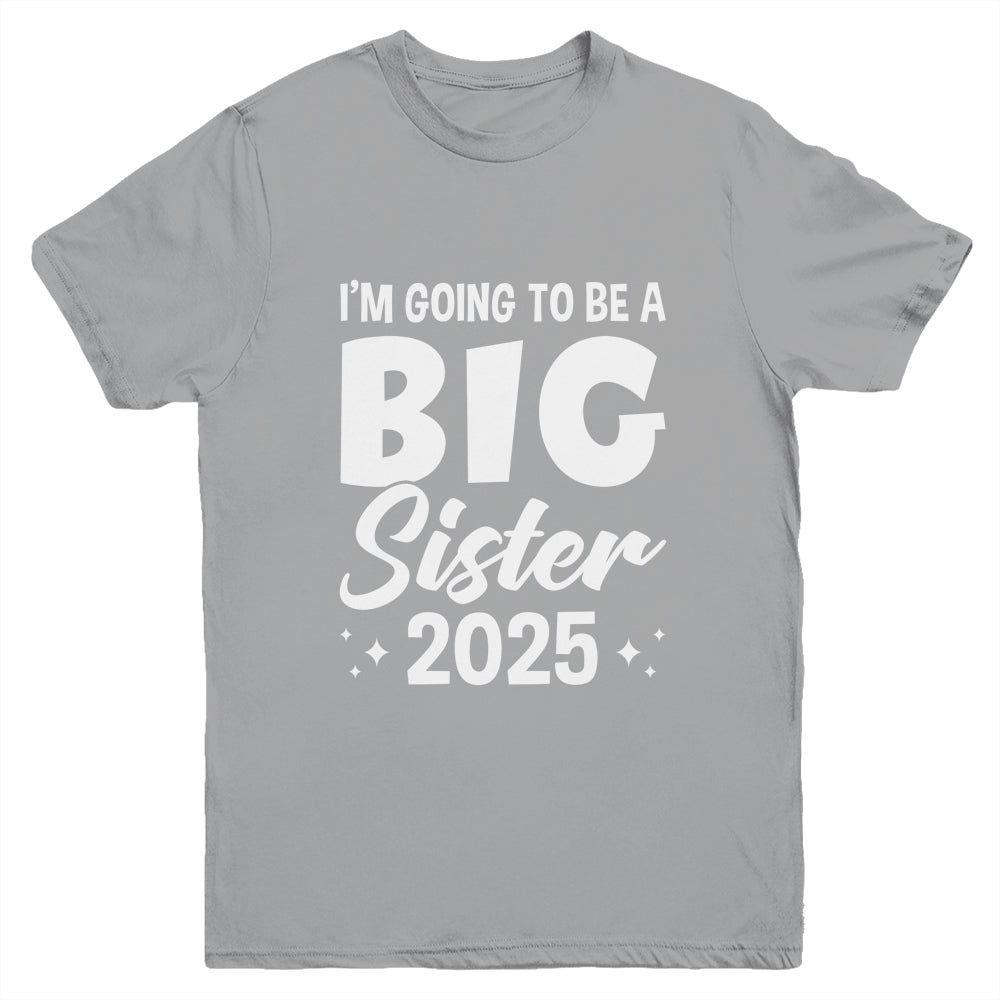 I'm Going To Be A Big Sister 2025 Leveled Up Big Sis Kids Youth Shirt | siriusteestore