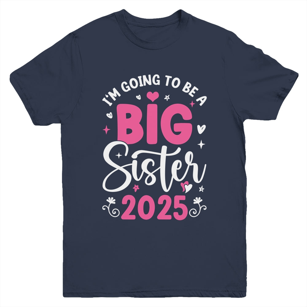 I'm Going To Be A Big Sister 2025 Pregnancy Announcement Youth Shirt | siriusteestore