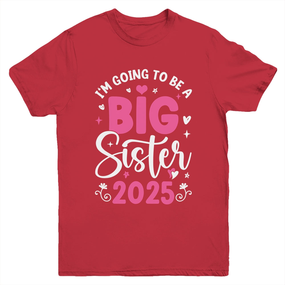 I'm Going To Be A Big Sister 2025 Pregnancy Announcement Youth Shirt | siriusteestore