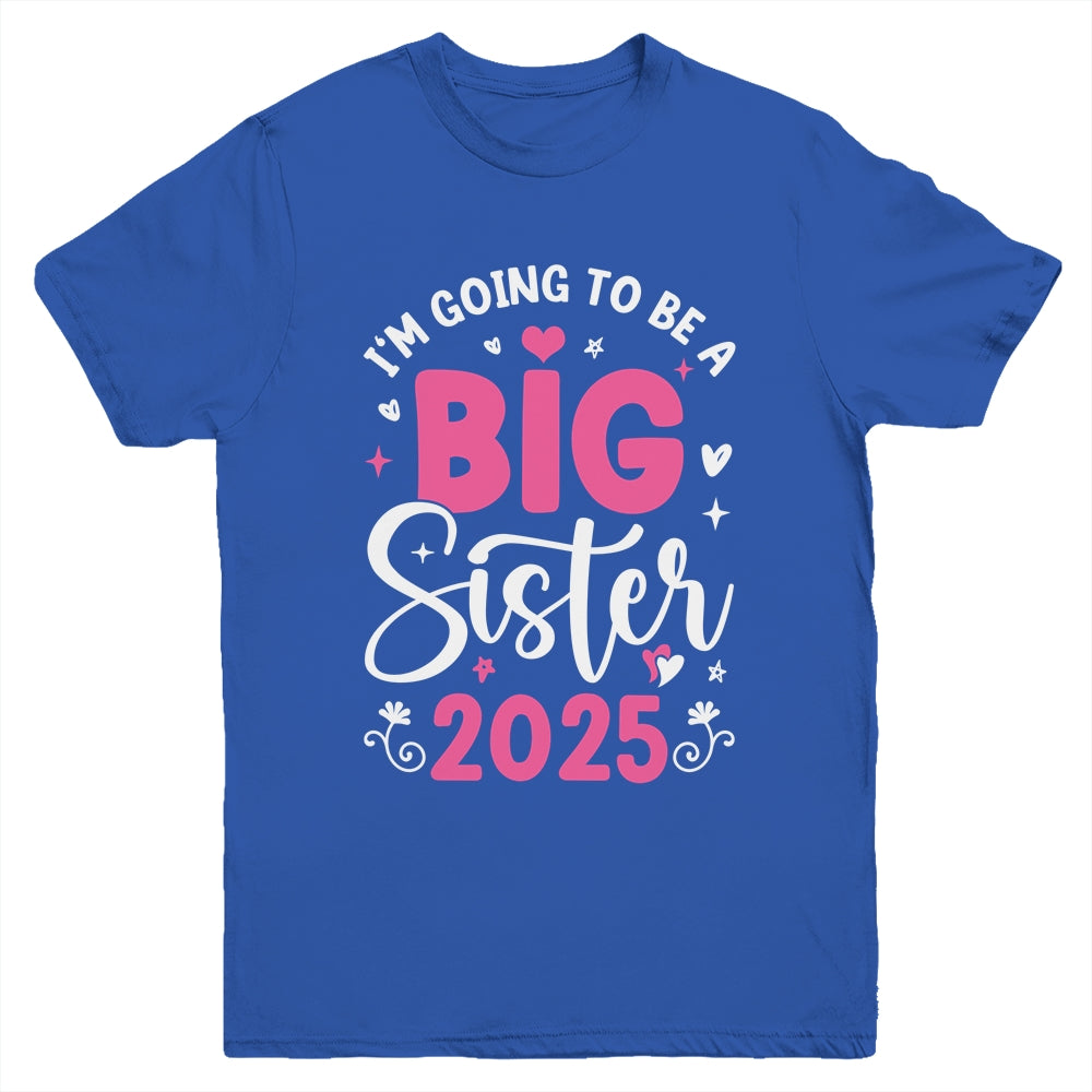 I'm Going To Be A Big Sister 2025 Pregnancy Announcement Youth Shirt | siriusteestore