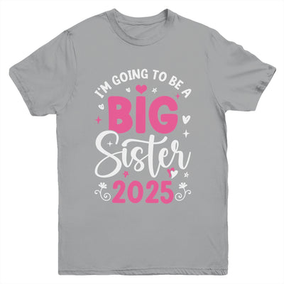 I'm Going To Be A Big Sister 2025 Pregnancy Announcement Youth Shirt | siriusteestore