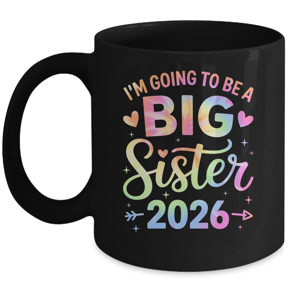I'm Going To Be A Big Sister 2026 Baby Announcement Mug | siriusteestore