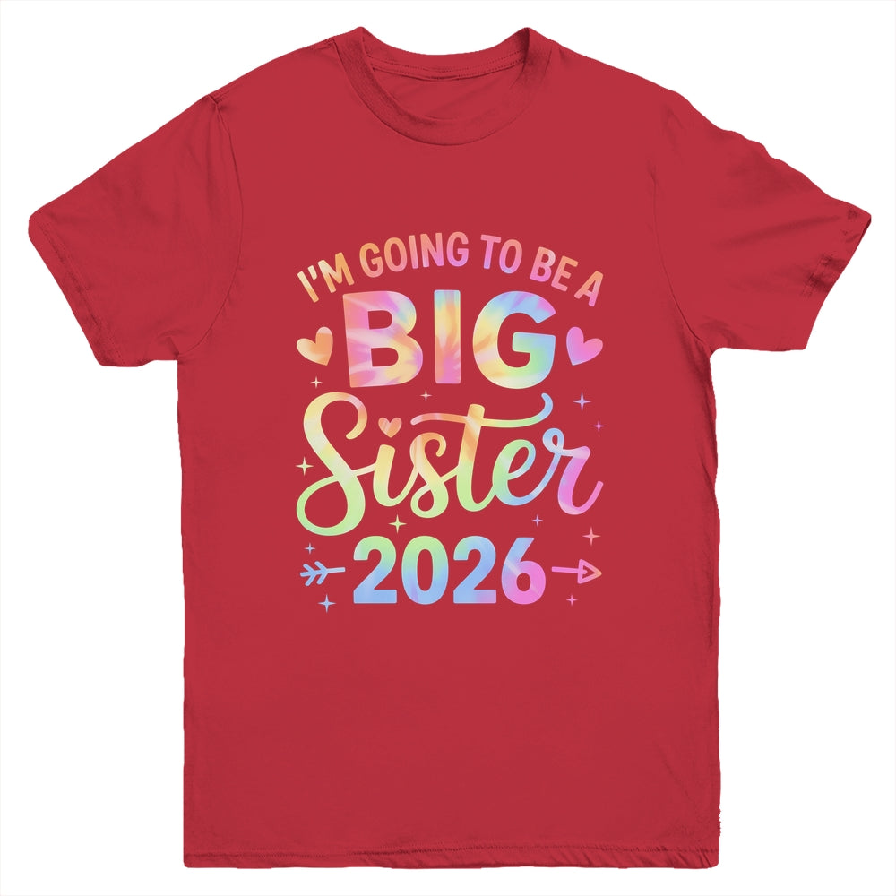 I'm Going To Be A Big Sister 2026 Baby Announcement Youth Shirt | siriusteestore