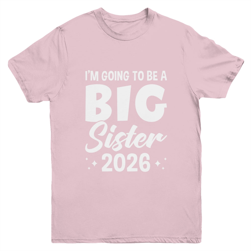 I'm Going To Be A Big Sister 2026 Leveled Up Big Sis Kids Youth Shirt | siriusteestore