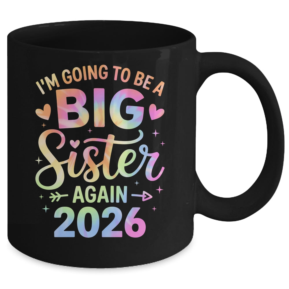 I'm Going To Be A Big Sister Again 2026 Baby Announcement Mug | siriusteestore