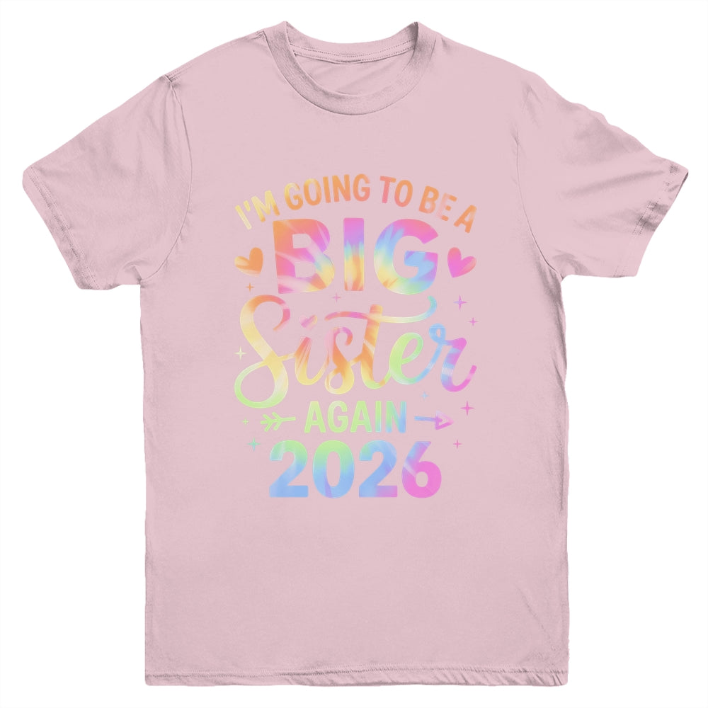 I'm Going To Be A Big Sister Again 2026 Baby Announcement Youth Shirt | siriusteestore