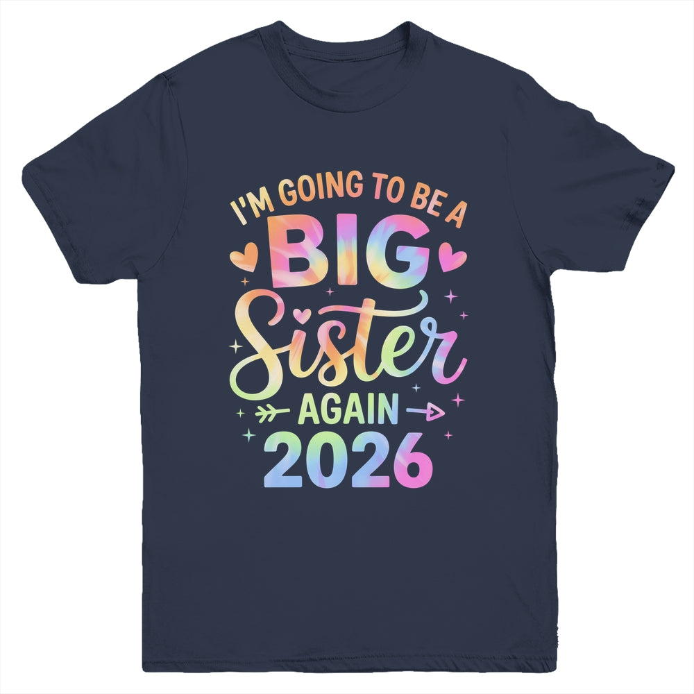 I'm Going To Be A Big Sister Again 2026 Baby Announcement Youth Shirt | siriusteestore