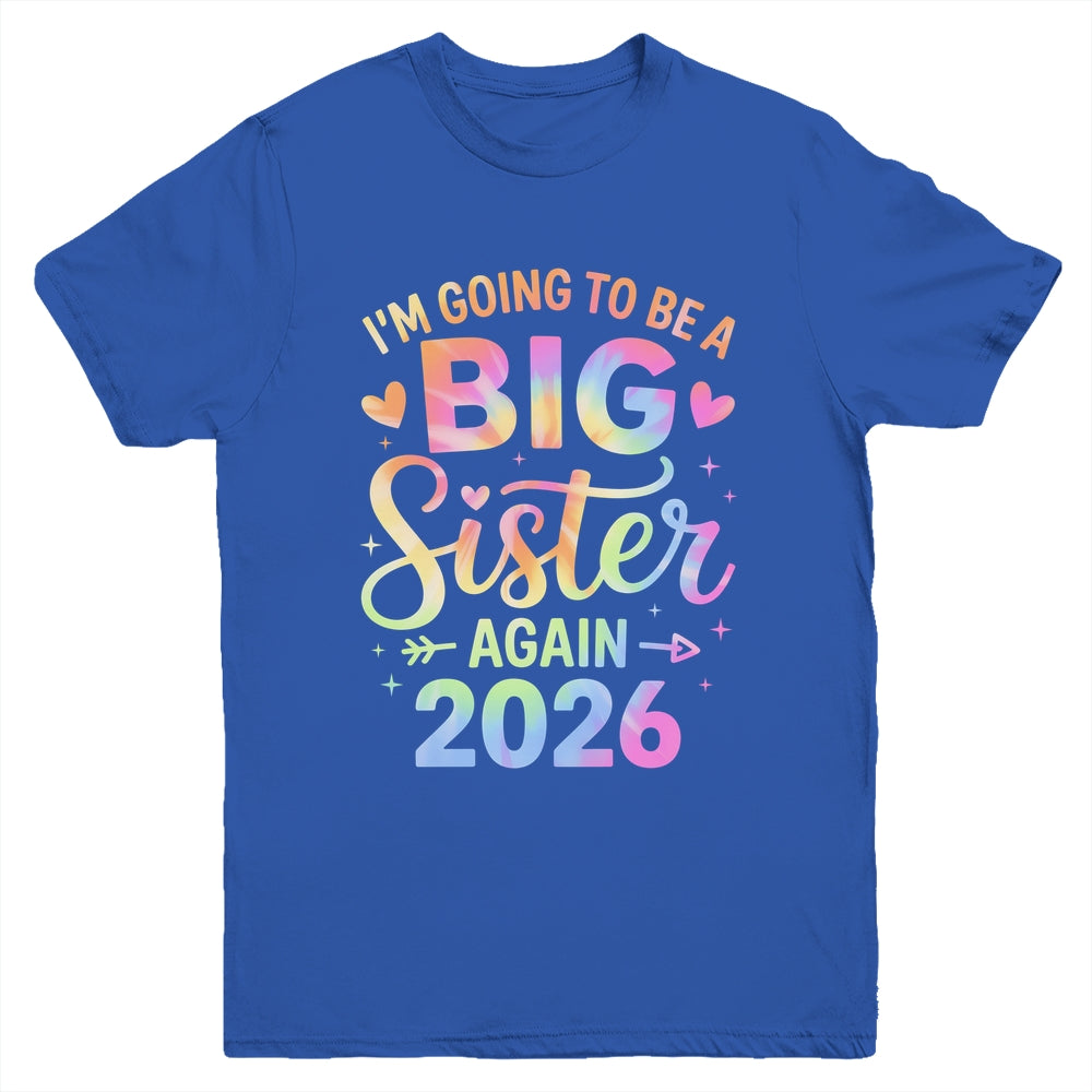 I'm Going To Be A Big Sister Again 2026 Baby Announcement Youth Shirt | siriusteestore