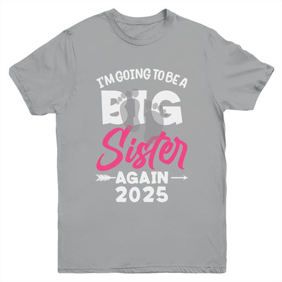 I'm Going To Be A Big Sister Again Big Sis Again 2025 Kids Youth Shirt | siriusteestore