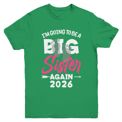 I'm Going To Be A Big Sister Again Big Sis Again 2026 Kids Youth Shirt | siriusteestore