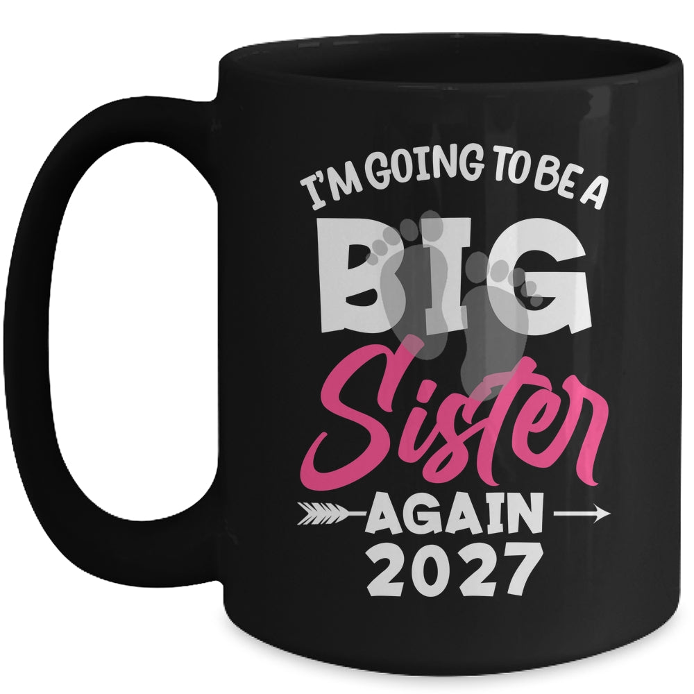 I'm Going To Be A Big Sister Again Big Sis Again 2027 Kids Mug | siriusteestore