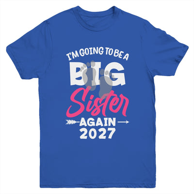 I'm Going To Be A Big Sister Again Big Sis Again 2027 Kids Youth Shirt | siriusteestore