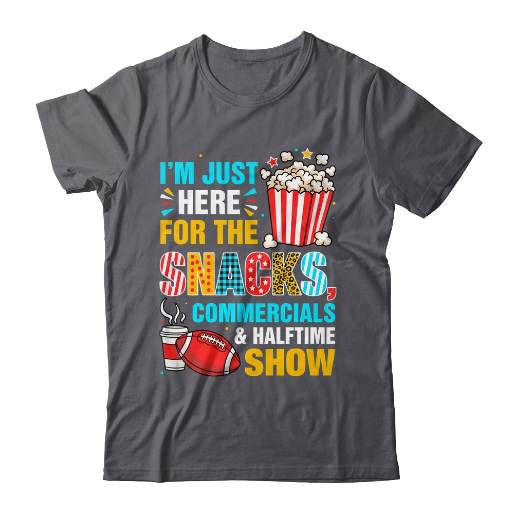 I'm Here For Snacks Commercials And Halftime Funny Football Shirt & Hoodie | siriusteestore