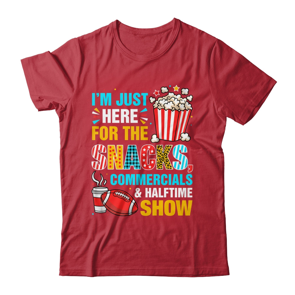 I'm Here For Snacks Commercials And Halftime Funny Football Shirt & Hoodie | siriusteestore