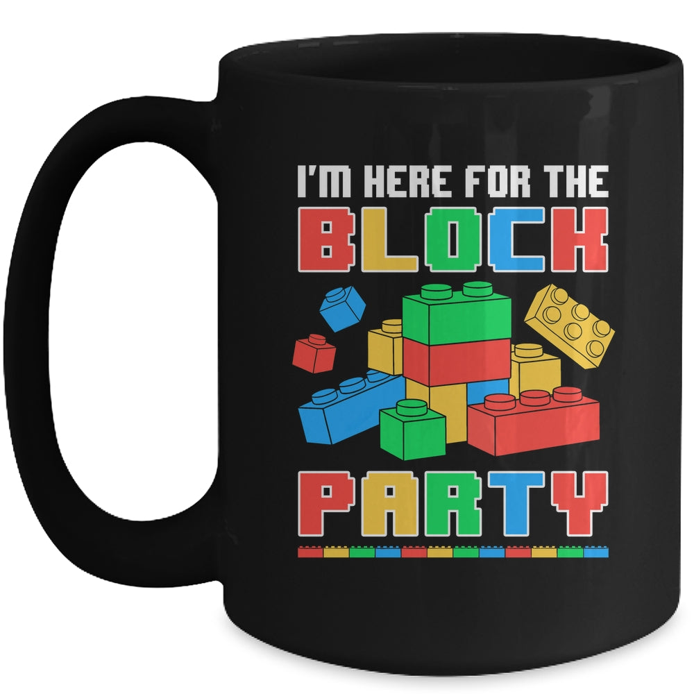 I'm Here For The Block Party Funny Building Boys Girls Kids Mug | siriusteestore