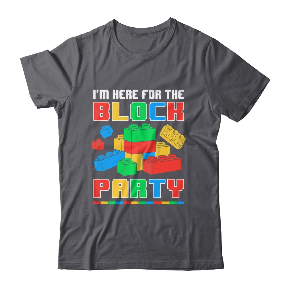 I'm Here For The Block Party Funny Building Boys Girls Kids Shirt & Hoodie | siriusteestore
