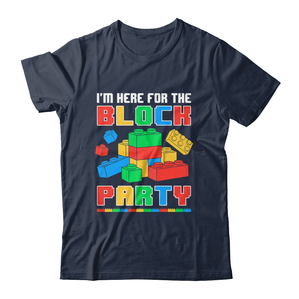 I'm Here For The Block Party Funny Building Boys Girls Kids Shirt & Hoodie | siriusteestore