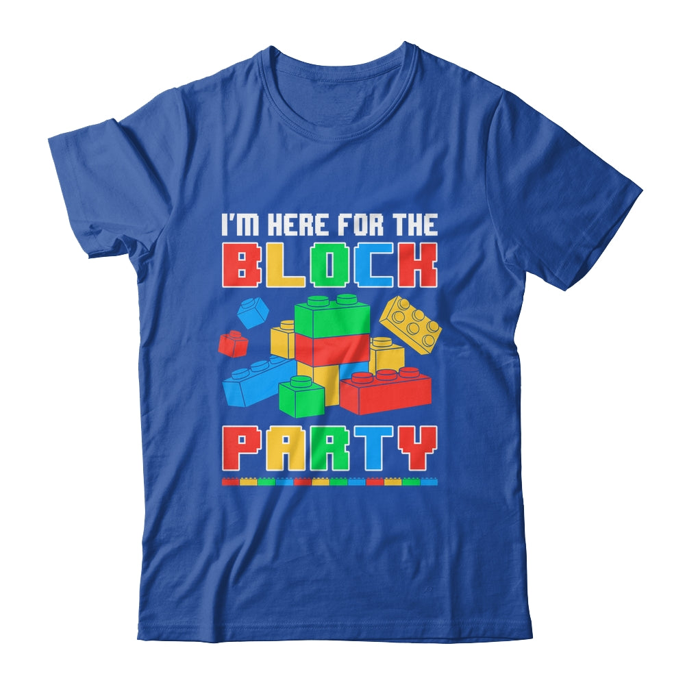 I'm Here For The Block Party Funny Building Boys Girls Kids Shirt & Hoodie | siriusteestore