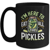I'm Here To Eat All The Pickles Funny Pickle Jar Lovers Mug | siriusteestore