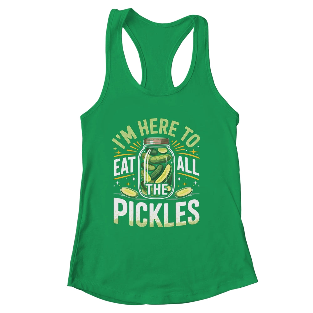 I'm Here To Eat All The Pickles Funny Pickle Jar Lovers Shirt & Tank Top | siriusteestore