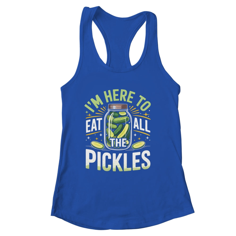 I'm Here To Eat All The Pickles Funny Pickle Jar Lovers Shirt & Tank Top | siriusteestore