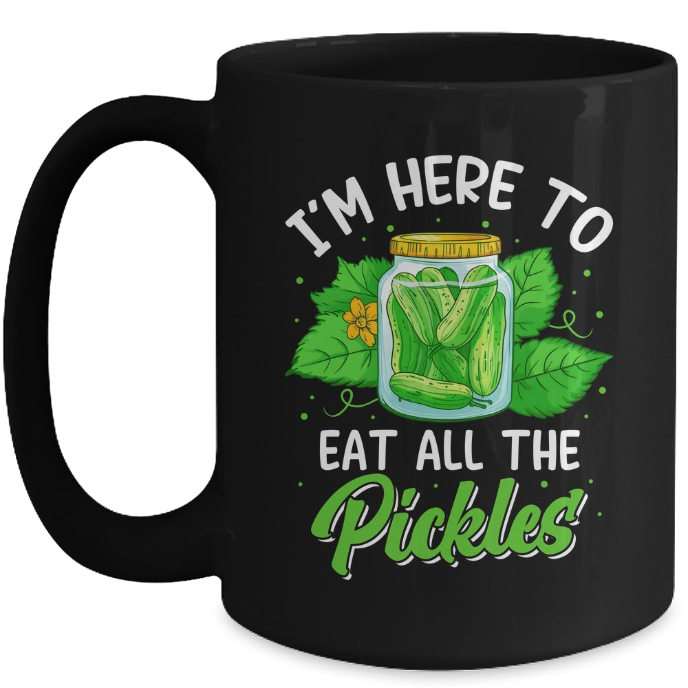 I'm Here To Eat All The Pickles Pickle Cucumber Vegetarian Mug | siriusteestore
