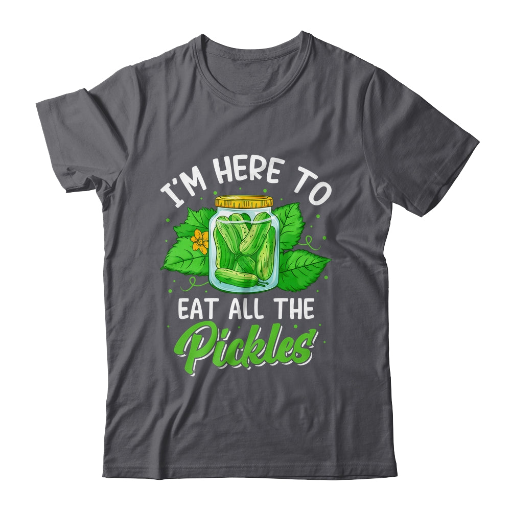 I'm Here To Eat All The Pickles Pickle Cucumber Vegetarian Shirt & Tank Top | siriusteestore