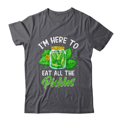 I'm Here To Eat All The Pickles Pickle Cucumber Vegetarian Shirt & Tank Top | siriusteestore