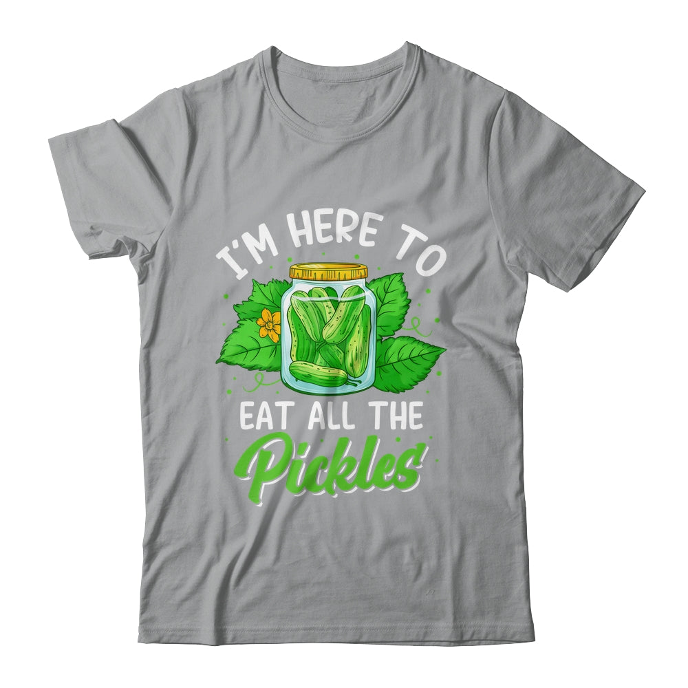 I'm Here To Eat All The Pickles Pickle Cucumber Vegetarian Shirt & Tank Top | siriusteestore
