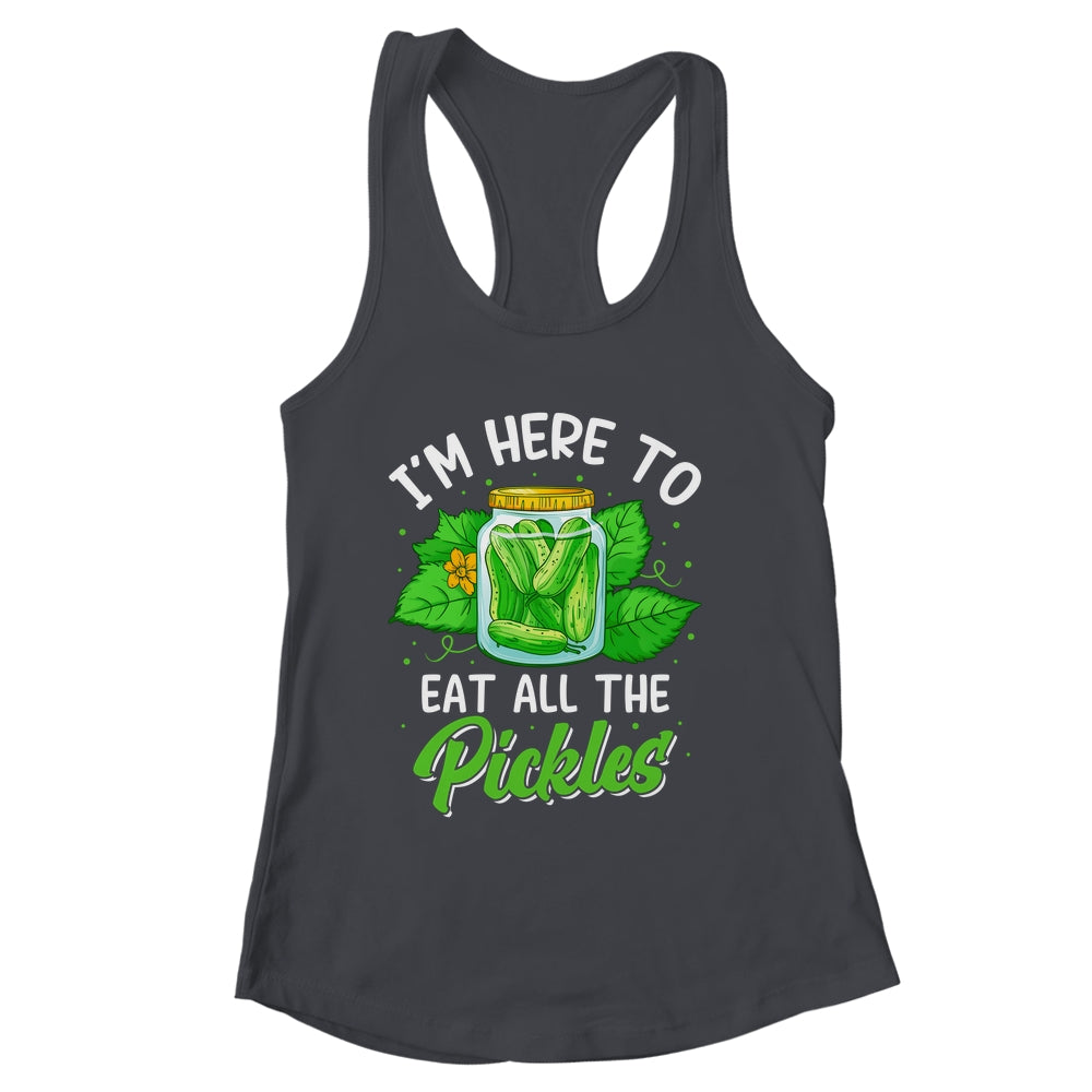 I'm Here To Eat All The Pickles Pickle Cucumber Vegetarian Shirt & Tank Top | siriusteestore