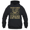 I'm Into Fitness Fit'ness Deer Freezer Men Women Funny Shirt & Hoodie | siriusteestore