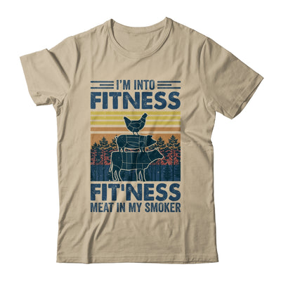 I'm Into Fitness Fit'ness Meat In My Smoker BBQ Funny Shirt & Hoodie | siriusteestore