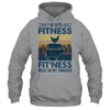 I'm Into Fitness Fit'ness Meat In My Smoker BBQ Funny Shirt & Hoodie | siriusteestore