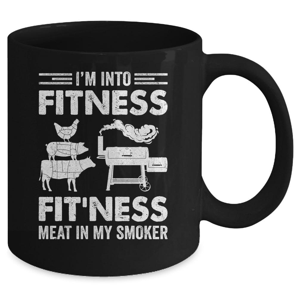I'm Into Fitness Fit'ness Meat In My Smoker BBQ Party Mug | siriusteestore
