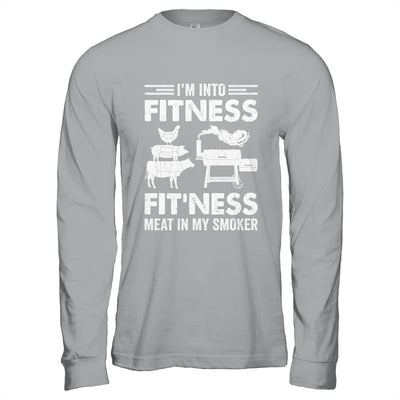 I'm Into Fitness Fit'ness Meat In My Smoker BBQ Party Shirt & Hoodie | siriusteestore