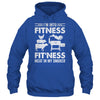 I'm Into Fitness Fit'ness Meat In My Smoker BBQ Party Shirt & Hoodie | siriusteestore