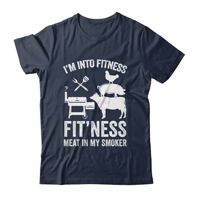 I'm Into Fitness Funny BBQ Meat Smoking Art For Men Women Shirt & Hoodie | siriusteestore