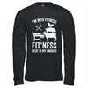 I'm Into Fitness Funny BBQ Meat Smoking Art For Men Women Shirt & Hoodie | siriusteestore
