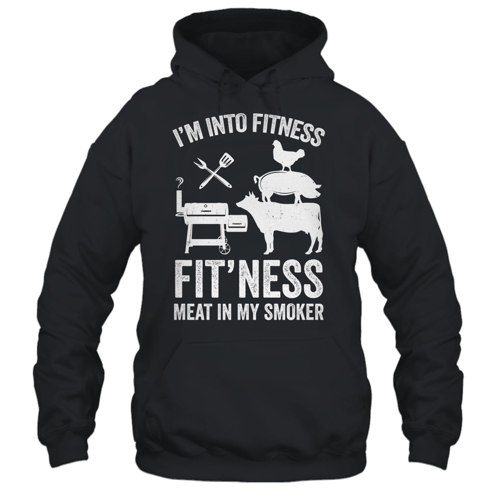 I'm Into Fitness Funny BBQ Meat Smoking Art For Men Women Shirt & Hoodie | siriusteestore