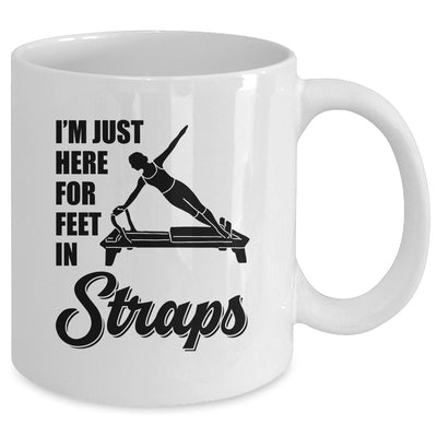 I'm Just Here For Feet In Straps Yoga Pilates Fitness Mug | siriusteestore