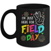 I'm Just Here For Field Day 2023 Last Day School Mug | siriusteestore