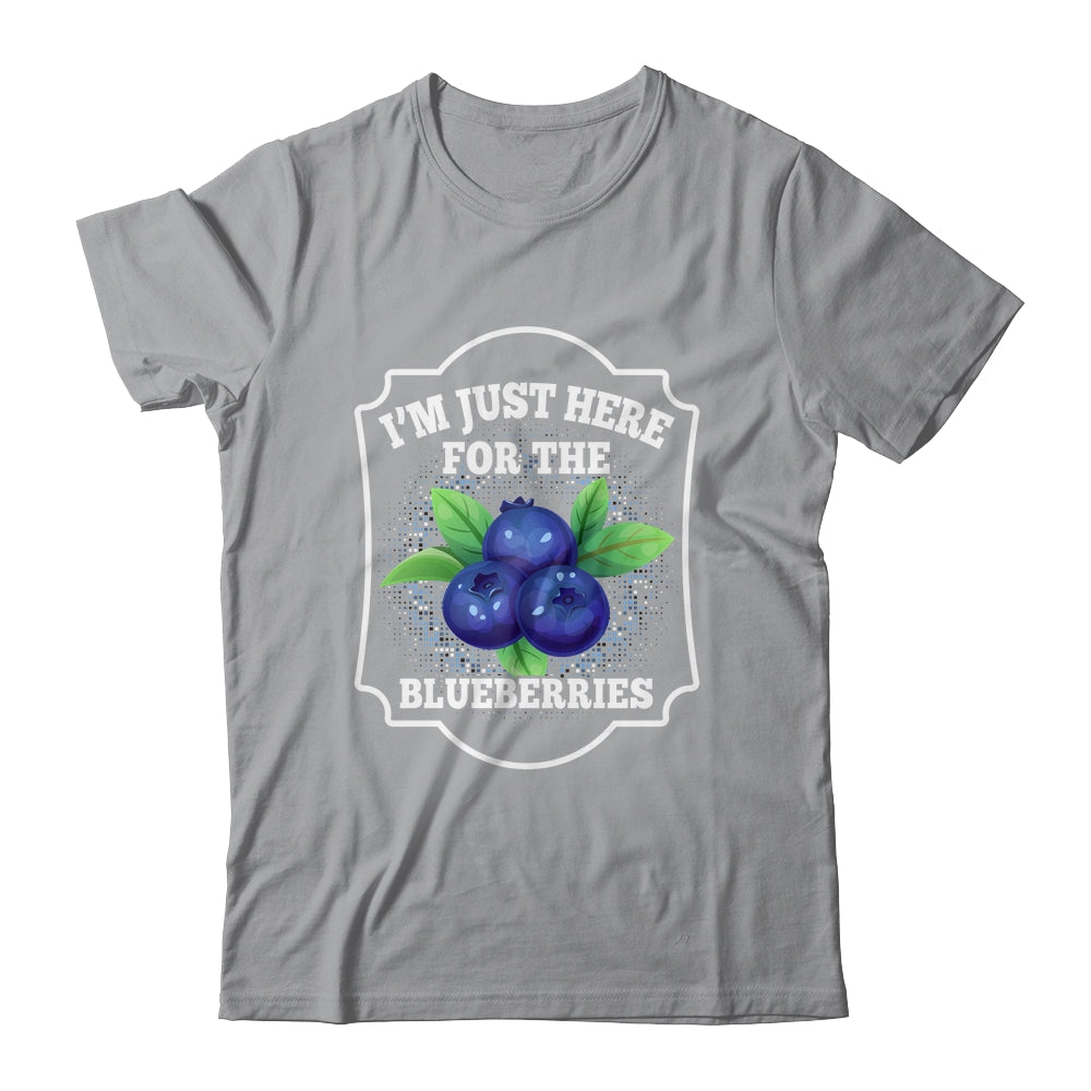 I'm Just Here For The Blueberries Lover Farmer Plant Funny Shirt & Tank Top | siriusteestore