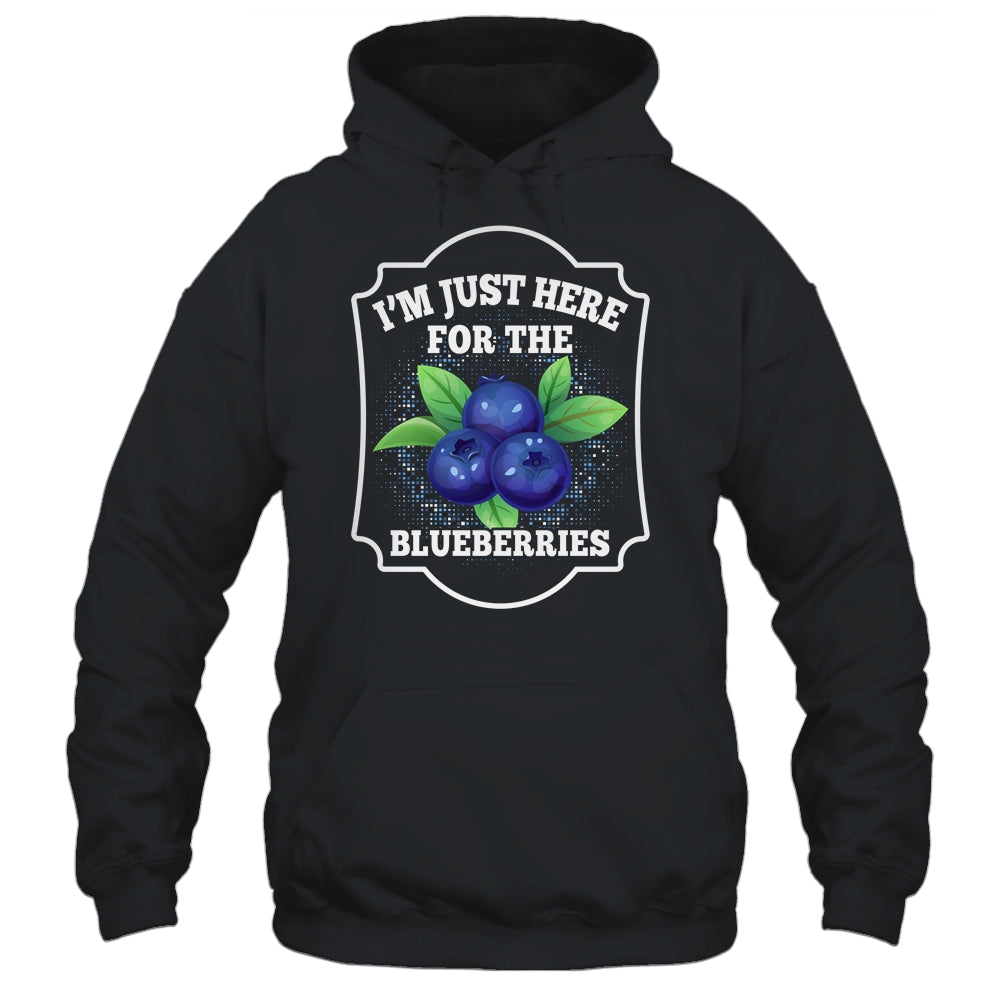 I'm Just Here For The Blueberries Lover Farmer Plant Funny Shirt & Tank Top | siriusteestore