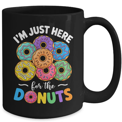I'm Just Here For The Donuts Lover Funny Humor Donut Day Mug | siriusteestore